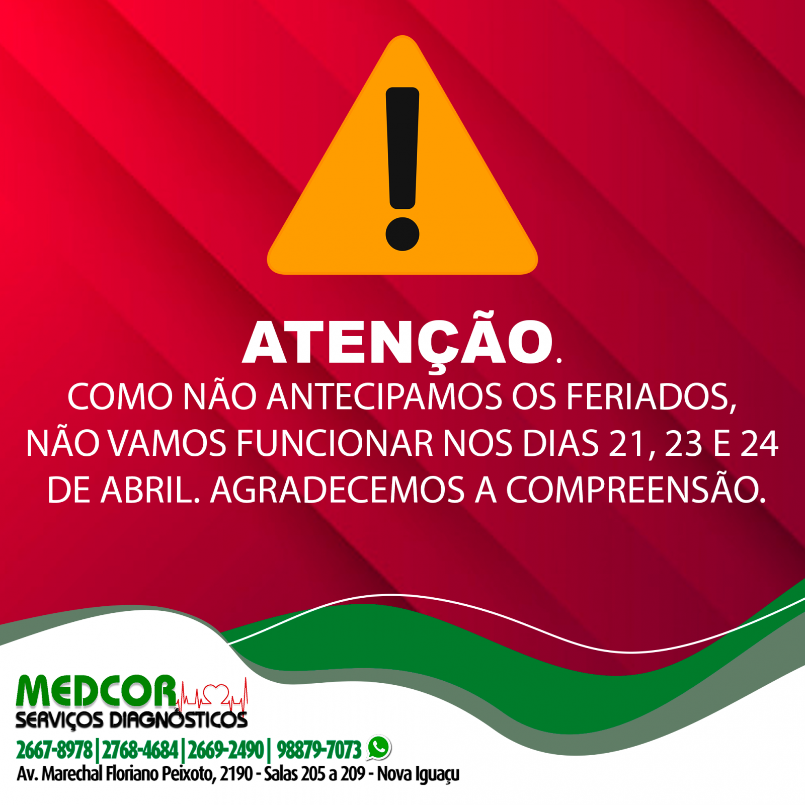 Como não antecipamos os feriados,  não vamos funcionar nos dias 21, 23 e 24  de Abril. Agradecemos a compreensão